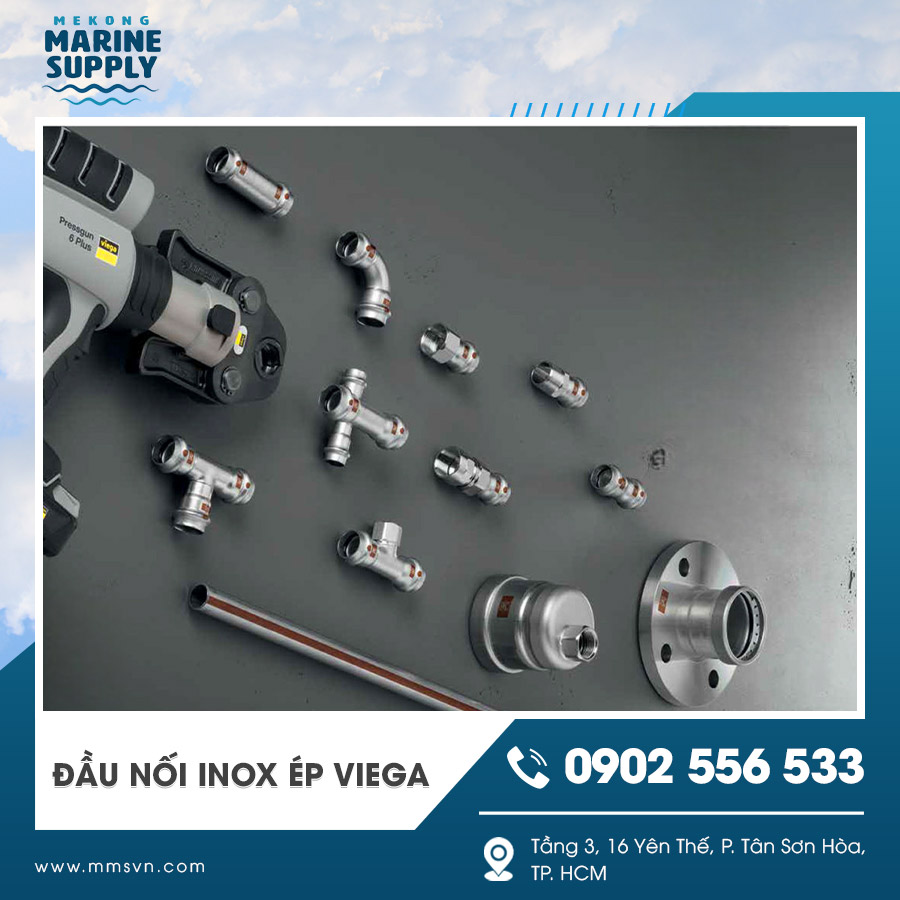Đầu nối inox ép Viega bằng công nghệ Press hiện đại
