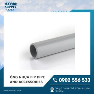 ỐNG NHỰA FIP PIPE AND ACCESSORIES
