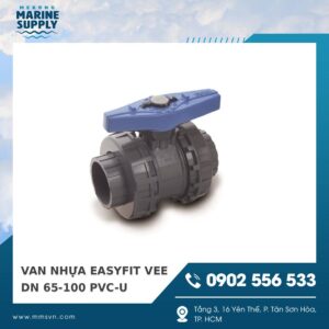 VAN NHỰA EASYFIT VEE DN 65-100 PVC-U